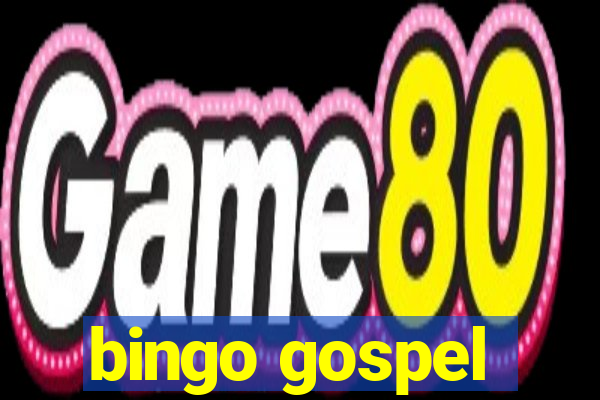 bingo gospel